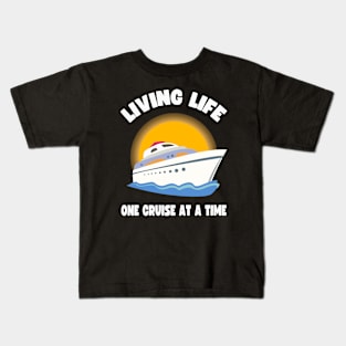 Living life one cruise at a time Kids T-Shirt